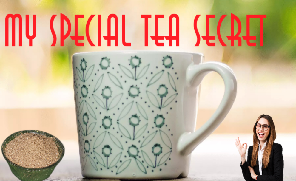 Special Tea Secret!